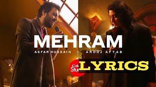 Coke Studio  Season 14  Mehram Lyrics Video Asfar Hussain x Arooj Aftab  Coke Studio 14 New Song [upl. by Arondel]