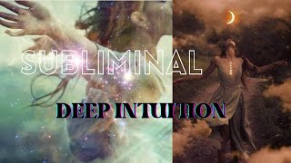 DEEP INTUITION subliminal [upl. by Barmen]