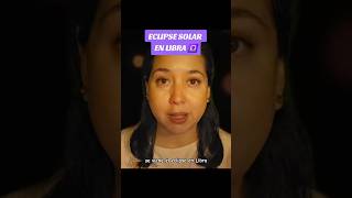 ECLIPSE SOLAR EN LIBRA ♎️ Video completo en mi canal de YouTube [upl. by Madalena]