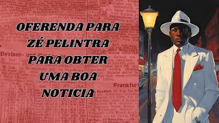 Oferenda para Zé Pelintra para ter uma boa notícia [upl. by Childs]