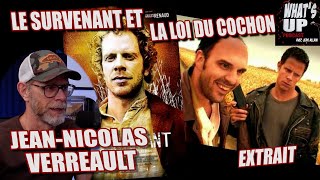 La LOI du COCHON  JeanNicolas Verreault  Whats Up Podcast Extrait [upl. by Nasus]