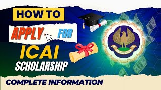 How to Apply For ICAI Scholarship 2024  2025  ICAI Scholarship complete Information 2024 [upl. by Laing427]