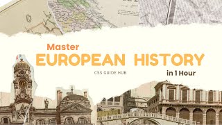 Master European History in 1 Hour  CSS amp UPSC Study Materials  Exam Guide  CSS Guide Hub [upl. by Aicatsal]