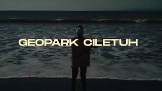 GEOPARK CILETUH CINEMATIC [upl. by Amerak]