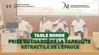 Table ronde  Prise en charge de la capsulite rétractile de l’épaule [upl. by Durham]