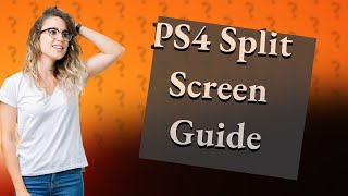 How do you play split screen on PS4 [upl. by Margie58]