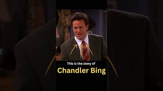 The Story of Chandler Bing  Friends  Matthew Perry friends chandlerbing matthewperry [upl. by Aisenat]