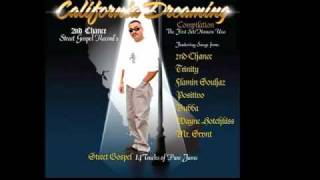 Christian Rap  2nd Chance  California Dreaming Ft Trinity [upl. by Llemart]