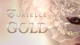 EURIELLE  GOLD Official Video [upl. by Areid]