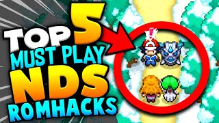 Top 5 Must Play Pokemon NDS Rom Hacks 2023 [upl. by Malita]