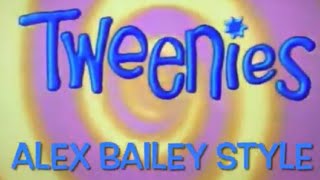 Tweenies Theme Song Alex Bailey Style [upl. by Sybila771]