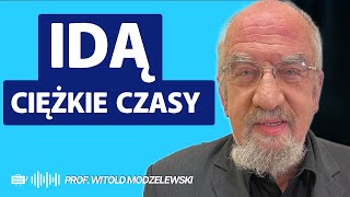 2024 IDZIE TRUDNY CZAS Żyjemy w ŚWIECIE OGŁUPIANIA MAMY być BIEDNI Prof Witold Modzelewski [upl. by Haiasi]