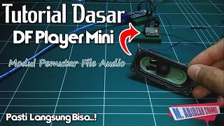 Tutorial Dasar DfPlayer Mini [upl. by Severen139]