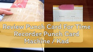 Review Punch Card For Time Recorder Punch Card Machine  Kad Perakam Masa [upl. by Turley]