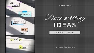 Top 7 Date writing ideas for school notes and journal  Art mines [upl. by Ecadnac]