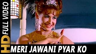 Meri Jawani Pyar Ko Tarse  Asha Bhosle  Upaasna 1971 Songs  Helen Sanjay Khan Feroz Khan [upl. by Miguel]