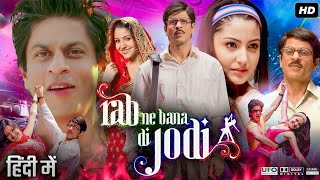 Rab Ne Bana Di Jodi Full Movie  Shah Rukh Khan  Anushka Sharma  Vinay Pathak  Review amp Fact [upl. by Renato]