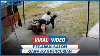 Detikdetik Aksi Heroik Perempuan Pegawai Salon Gagalkan Pencurian Motor [upl. by Rehpatsirhc]