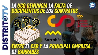 UCO denuncia la falta de documentos de los contratos entre el CSD y la principal empresa de Barrabés [upl. by Terrill]