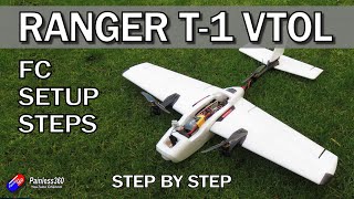 Ranger T1 VTOL Build Video 2 Flashing and setting up the Matek F405VTOL flight controller [upl. by Fleischer546]