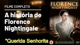 A História de Florence Nightingale filme completo [upl. by Levina]