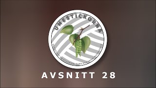 Umestickorna  Avsnitt 28 [upl. by Gualtiero]