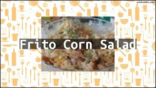 Recipe Frito Corn Salad [upl. by Shaff]