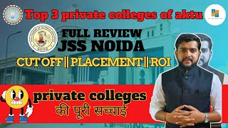 JSS Noida Honest Review  Best Private College under AKTU  JSS Noida Cut off Fees and Placement [upl. by Laurence]