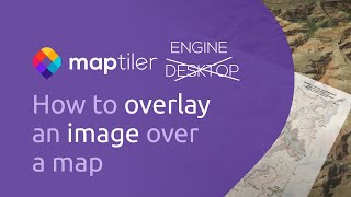 How to overlay an image over a map  MapTiler Desktop Engine [upl. by Reena206]