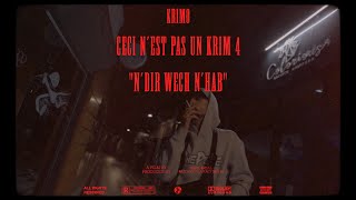 KRIMO « Ceci n’est pas un Krim » 4 N’dir Wesh N’hab Clip [upl. by Rbma]