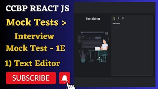 Interview Mock Test  1E  Text Editor  REACT JS  NxtWave  CCBP 40 [upl. by Oznarol37]