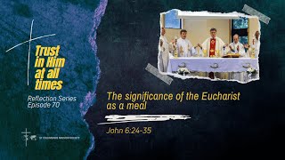 The significance of the Eucharist as a meal [upl. by Mauretta950]