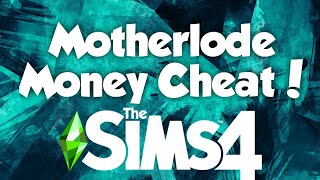 The Sims 4 Motherlode Cheat How To Make Unlimited Money [upl. by Feinberg]