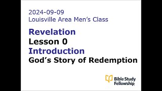 BSF Lecture Revelation Lesson 0 Introduction 20240909 trimmed [upl. by Merilyn]