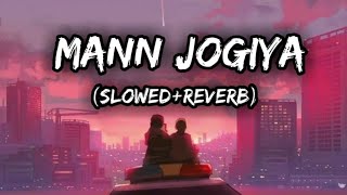 Mann Jogiya song  slowed Reverb lofi song music slowedrever song viral [upl. by Danita]