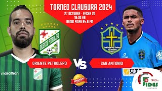 ORIENTE PETROLERO VS SAN ANTONIO  CLAUSURA 2024  FECHA 20 [upl. by Assirod]