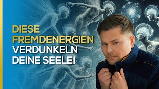 Diese Fremdenergien verdunkeln Deine Seele  Maxim Mankevich [upl. by Atirehs]