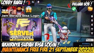 PENYEBAB DAN JAM BERAPA BISA LOGIN MAINTENANCE FREE FIRE HARI INI 21 SEPTEMBER 2022 SELESAI ‼️ [upl. by Cornwall]