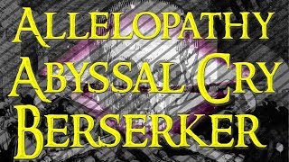 Build Guide➥15c Allelopathy Abyssal Cry Berserker Hidden Potential  quotSuper Budget amp Effectivequot [upl. by Assiral]