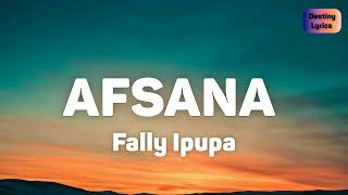 Fally Ipupa  Afsana Lyrics [upl. by Adnorat]