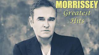 Morrissey Greatest Hits FULL ALBUM  Best of Morrissey [upl. by Seidler]