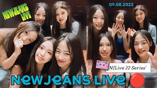 뉴진스 Live 2022 🔴  20220809  NewJeans Phoning Live Full OT5 [upl. by Hahnke]