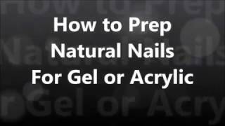 How to Prep Natural nails for Gel or Acrylic [upl. by Rey]