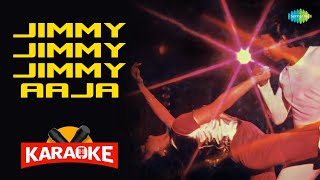 Jimmy Jimmy Jimmy Aaja  Karaoke With Lyrics  Parvati Khan  Bappi Lahiri  Old Hindi Song Karaoke [upl. by Nnylak]