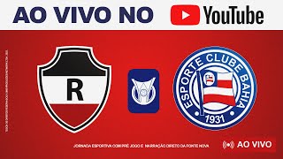 🚨 AO VIVO 🚨 RIVERPI X BAHIA  2ª RODADA DA COPA DO NORDESTE 2024 [upl. by Chip]