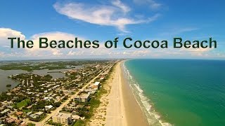 The Beaches of Cocoa Beach Florida Aerial Tour Video [upl. by Etsyrk389]