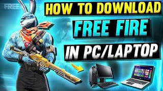 How to Download Free fire in PC OR LAPTOPS  How to install free fire Max in all computer windows [upl. by Odine797]