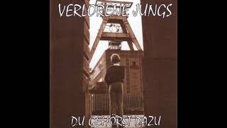 Verlorene Jungs  Du Gehörst DazuFull Album  Released 1998 [upl. by Birkett730]