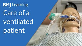 Care of a patient on a ventilator  BMJ Learning [upl. by Adnic]