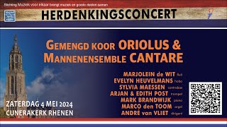 Herdenkingsconcert  Projectkoor Oriolous en Mannenensemble Cantare  Andre van Vliet dirigent [upl. by Georgianna473]